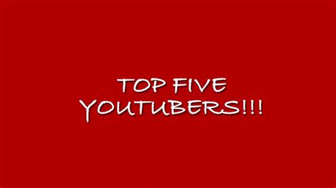 Top 5 Best Youtubers 😎 Youtube