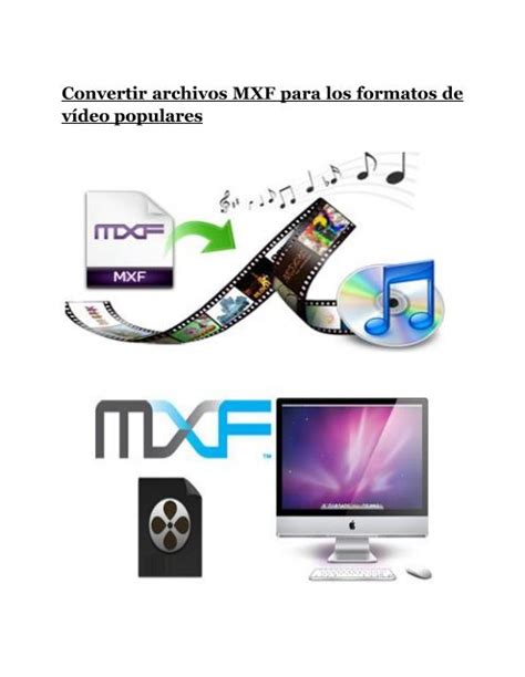 Convertir archivos MXF para los formatos de vídeo populares