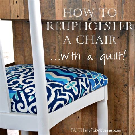 Tutorial How To Reupholster A Chair With A Patchwork Quilt Easy