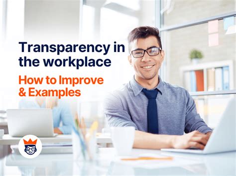 Transparency In The Workplace How To Improve And Examples