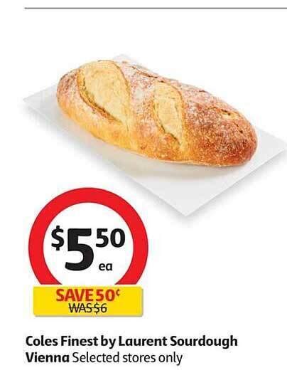 Coles Finest By Laurent Sourdough Vienna Offer At Coles