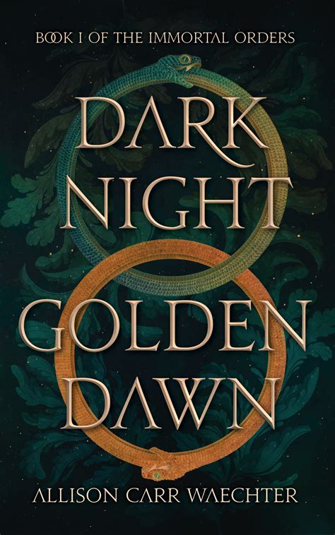 Dark Night Golden Dawn by Allison Carr Waechter | Goodreads