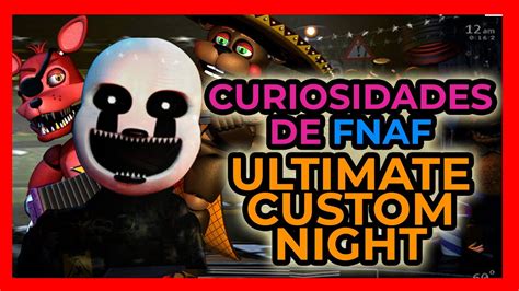 30 Curiosidades De Fnaf Ucn Con Paperpals Secretos De La Ultimate Custom Night Youtube