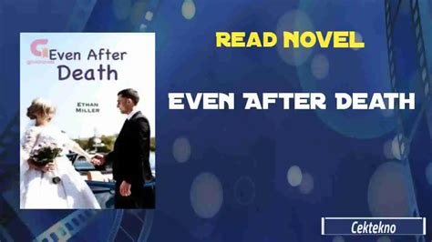 Even After Death Novel by Ethan Miller Read Online - En cektekno