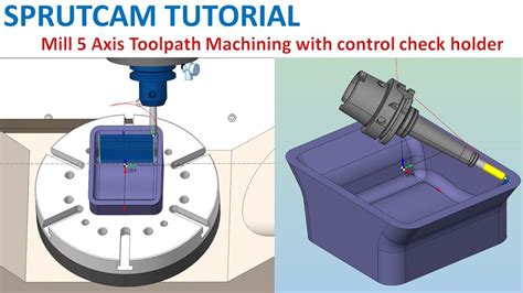 Sprutcam Tutorial 241 Mill 5 Axis Toolpath Machining Control Check