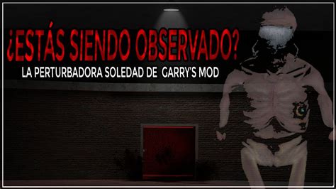 La MISTERIOSA SOLEDAD De Gmod Y Del Motor Source Kenopsia YouTube