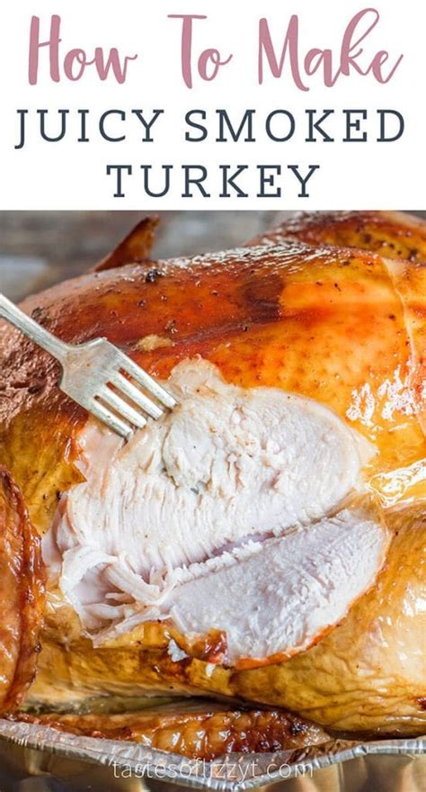 Best Smoked Turkey Recipe Tastes Of Lizzy T