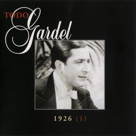 La Historia Completa De Carlos Gardel Vol Lbum De Carlos Gardel