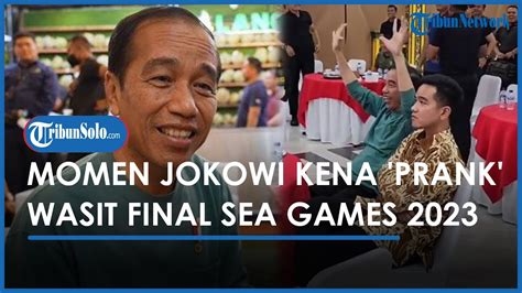 Momen Presiden Jokowi Kena Prank Wasit Di Final Sea Games Saya