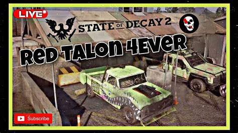 State Of Decay 2 Red Talon Edition Stranded Pt 2 Lethal Nightmare