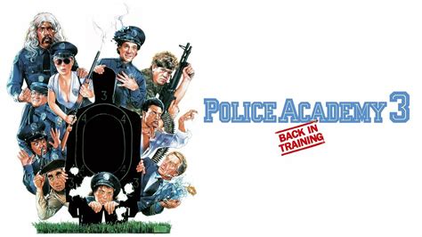 Police Academy 3: Back in Training - Movie - Where To Watch