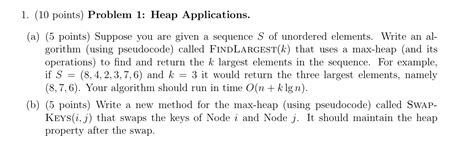 Solved 1 10 Points Problem 1 Heap Applications A 5