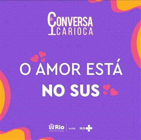 Conversa Carioca Amor no Ar em novo episódio do podcast da Saúde Rio