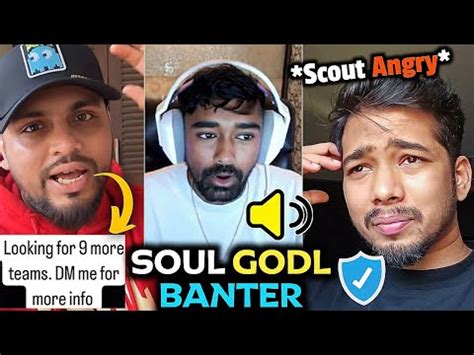 Scout On GODL Target Sid Reply JELLY Story Neyoo Banter SOUL YouTube