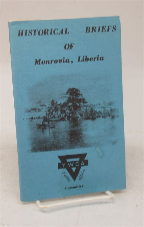 Historical Briefs of Monrovia, Liberia by HORTON, Ora, et al: Good