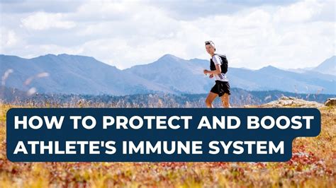 How To Protect And Boost Athlete S Immune System YouTube