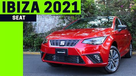 Seat Ibiza Xcellence Qu Es Lo Nuevo Precios Motoren