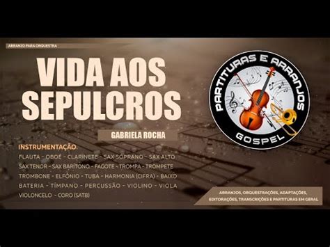 Vida Aos Sepulcros Gabriela Rocha Arranjoorquestraorquestra O