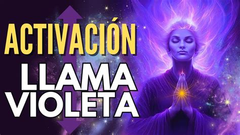 DESBLOQUEA TODO TRANSMUTACIÓN Y ACTIVACIÓN DE LA LLAMA VIOLETA 7º