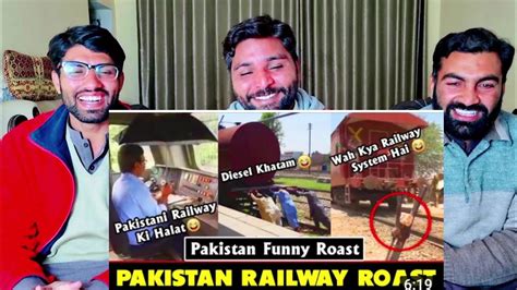 Pakistan Railway Roast Pakistan Funny Roast Funny Railway Twibro