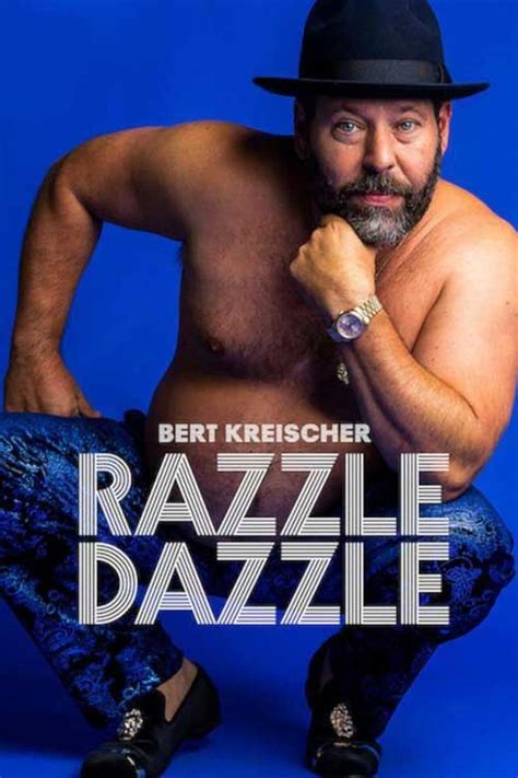 Bert Kreischer: Razzle Dazzle | Rating 6.6/10 | Look at me！ | Find to ...