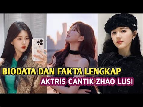 Biodata Dan Fakta Lengkap Zhao Lusi Rosy Zhao Cdrama Zhaolusi