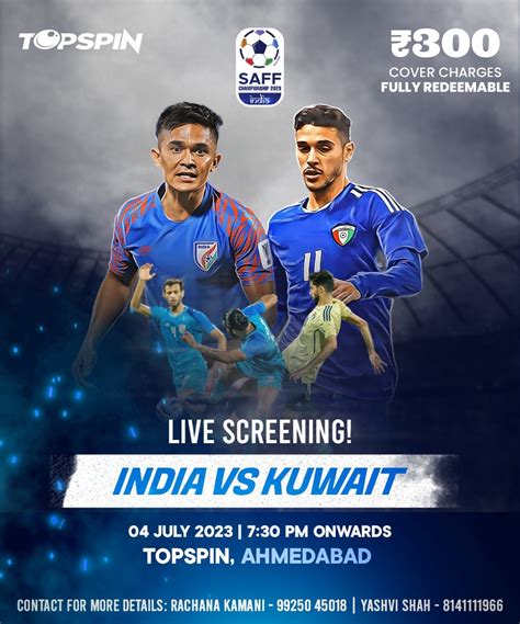 SAFF CUP FINAL LIVE SCREENING INDIA VS KUWAIT Ahmedabad TopSpin