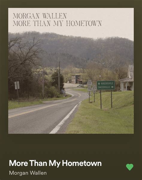 My Hometown Morgan Wallen : Morgan Wallen S More Than My Hometown Hear ...