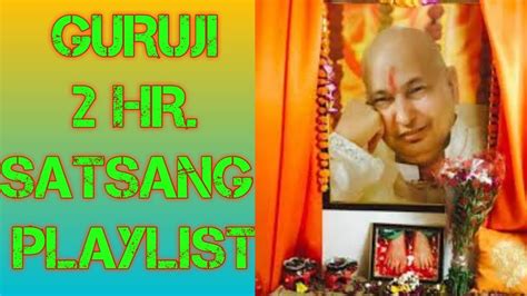 Two Hours Guru Ji Satsang Playlist Jai Guru Ji Sukrana Guru Ji