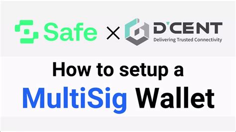 How To Set Up A Multisig Safe Using Dual Dcent Wallets Youtube