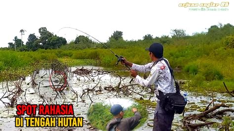 ASLI NEKAT BERJUANG DI SPOT PEDALAMAN YG EXTRIME MANCING IKAN GANAS