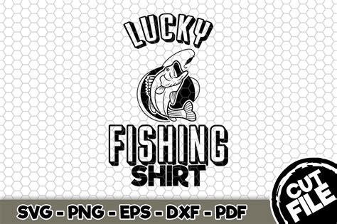 Lucky Fishing Shirt Svg Cut File N234 483766 Svgs Design Bundles