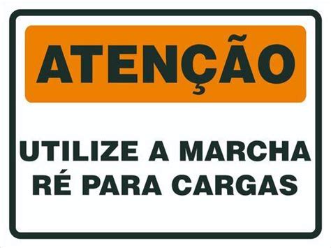 Placa Utilize A Marcha Ré Para Cargas Empilhadeira Afonso