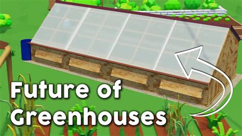 Passive Solar Greenhouses 8 Key Considerations When Building Youtube