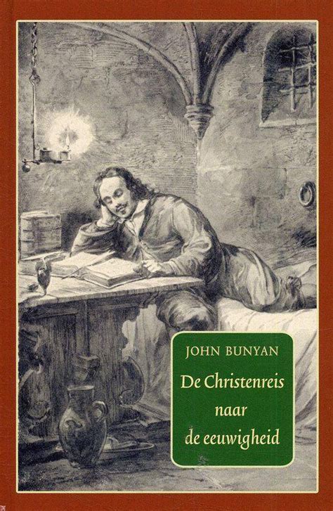 Christenreis Naar De Eeuwigheid John Bunyan Boeken Bol