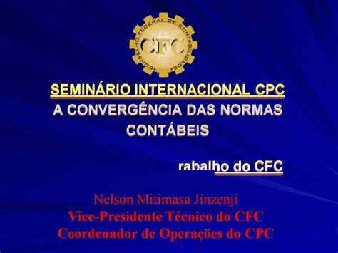 Ppt Semin Rio Internacional Cpc A Converg Ncia Das Normas Cont Beis O