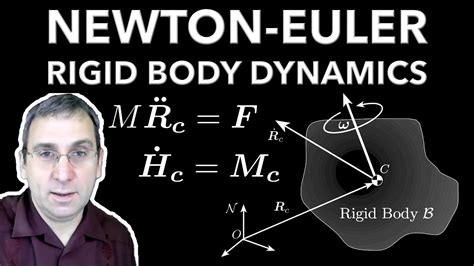 Newton Euler Equations For Rigid Body Center Of Mass And Inertia Tensor