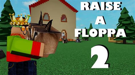 The Raise A Floppa 2 Experience Roblox Youtube