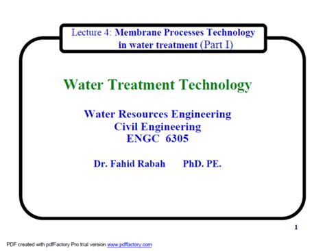 Water Treatment Technology Lecture 4: Membrane Processes Technology in ...