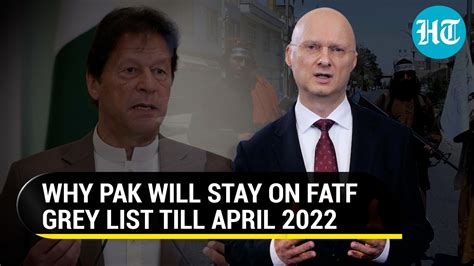 Pakistan To Remain On Fatfs Grey List What It Wants Islamabad To Do