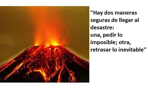 Volcan Volcanes Volcán en erupción Frases celebres