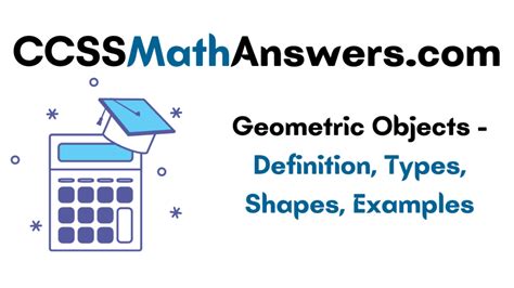 Geometric Objects Definition Types Shapes Examples Ccss Math Answers