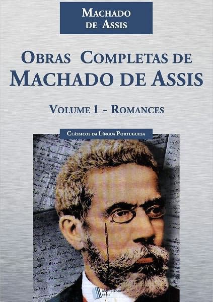 Obras Completas De Machado De Assis Volume 1 Romances By Joaquim