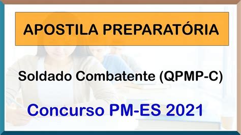 Concurso PM ES 2021 Apostila Soldado Combatente QPMP C YouTube