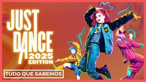 Tudo Que Sabemos AtÉ O Momento Sobre O Just Dance 2025 Edition Preço