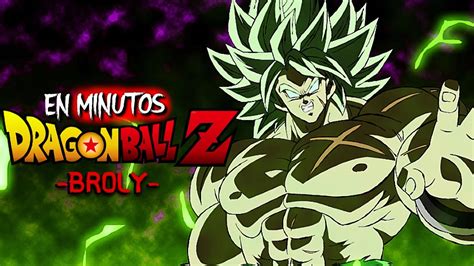 Dragon Ball Z La Saga De Broly Resumen En Minutos Youtube