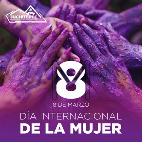 Hoy Conmemoramos El D A Internacional De La Mujer Reconociendo El