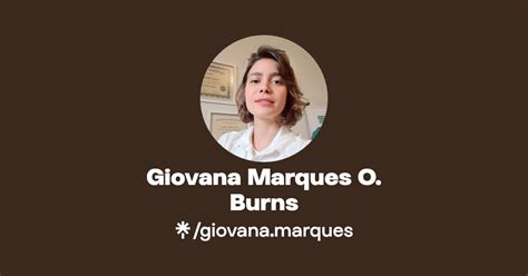 Giovana Marques O Burns Instagram Facebook Linktree