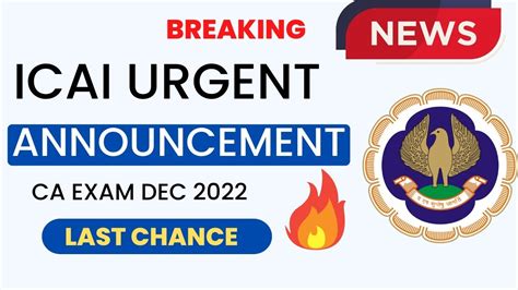 Icai Very Urgent Announcement Ca Exam December For All Ca