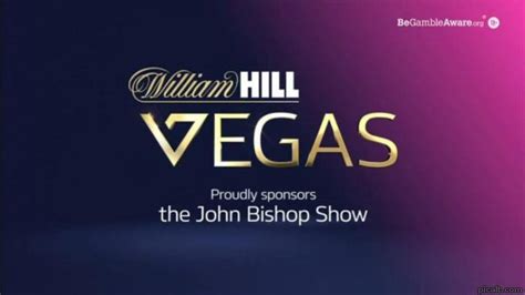 William HILL VEGAS Proudly Sponsors The John Bishop Show Picalt